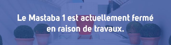 2026-02-14 affiche fermeture temporaire Mastaba_page-0001